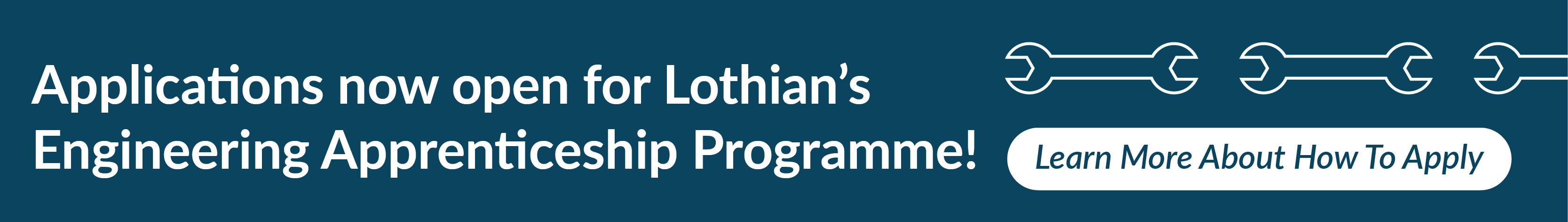 Applications now open for Lothian's Engineering Apprenticeship Programme! Learn More About How To Apply.